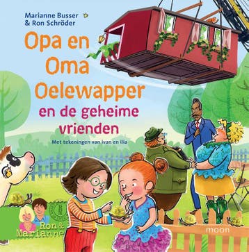 Opa en Oma Oelewapper en de geheime vrienden / Opa en oma, Verzenden, Gelezen, Ron Schröder