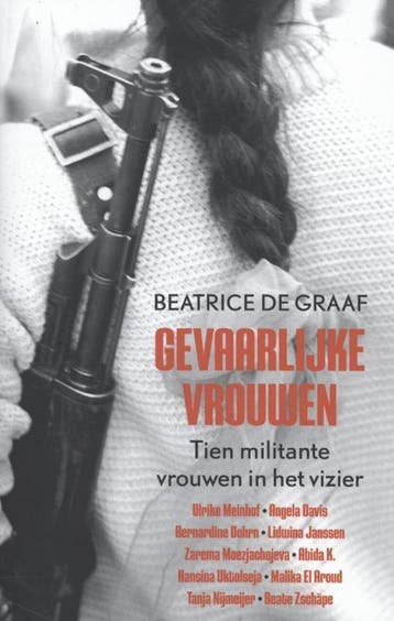 Gevaarlijke vrouwen - Beatrice de Graaf 9789461054715, Verzenden, Gelezen, Beatrice de Graaf