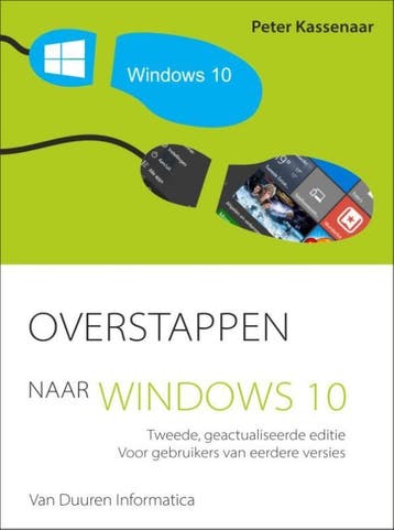 Overstappen naar Windows 10 9789059408999 Peter Kassenaar, Boeken, Verzenden, Gelezen, Peter Kassenaar