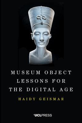 Museum Object Lessons for the Digital Age 9781787352827, Zo goed als nieuw