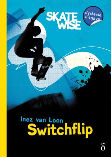 Switchflip / Skatewise / 2 - Inez van Loon 9789463244480, Verzenden, Gelezen, Inez van Loon