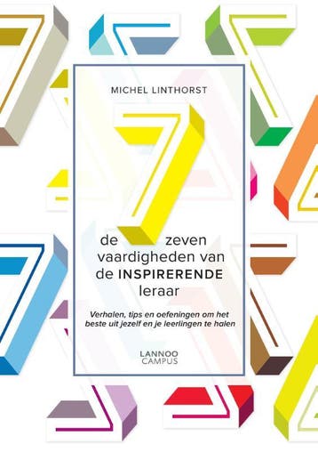 De 7 vaardigheden van de inspirerende leraar 9789401441551, Verzenden, Zo goed als nieuw, Michel Linthorst