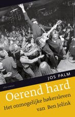 Oerend hard 9789045029061 Jos Palm, Boeken, Verzenden, Gelezen, Jos Palm