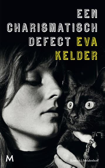 Een charismatisch defect 9789029091145 Eva Kelder, Verzenden, Gelezen, Eva Kelder
