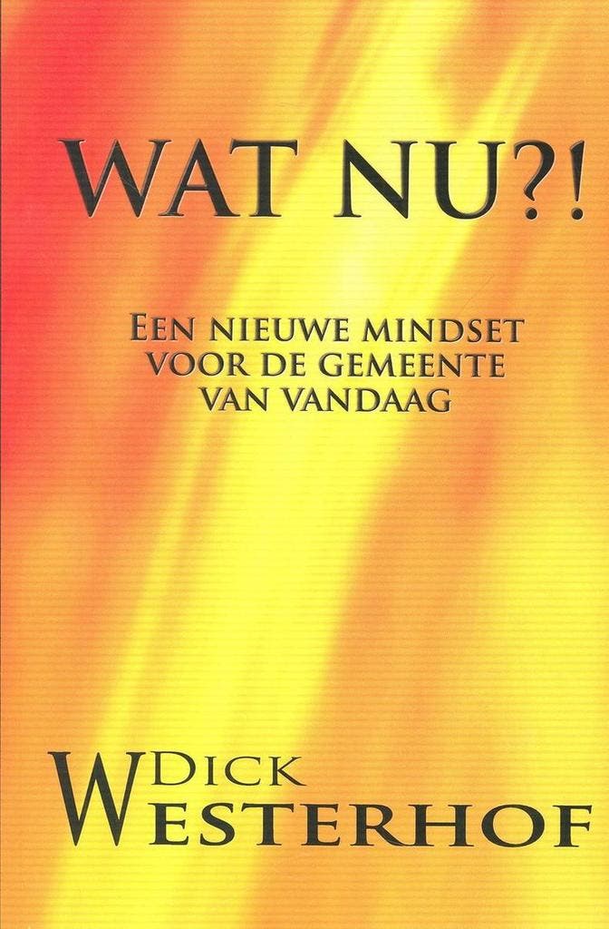 Wat nu?! 9789492314031 Dick Westerhof, Boeken, Godsdienst en Theologie, Zo goed als nieuw, Verzenden