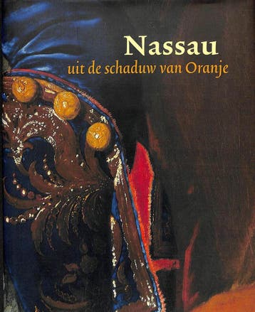 Nassau, uit de schaduw van Oranje 9789051942613, Boeken, Verzenden, Zo goed als nieuw
