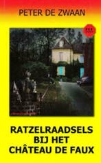 Bob Evers 59: Ratzelraadsels bij het château de Faux, Boeken, Ophalen of Verzenden, Nieuw, Peter de Zwaan