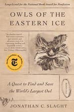 Owls of the Eastern Ice 9781250798718 Jonathan C Slaght, Verzenden, Gelezen, Jonathan C Slaght