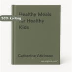 Healthy Meals for Healthy Kids 9781845379919, Verzenden, Zo goed als nieuw, Catherine Atkinson