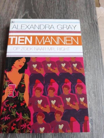 tien mannen op zoek naar mr. Right - Alexandra Gray, Verzenden, Gelezen, Alexandra Gray