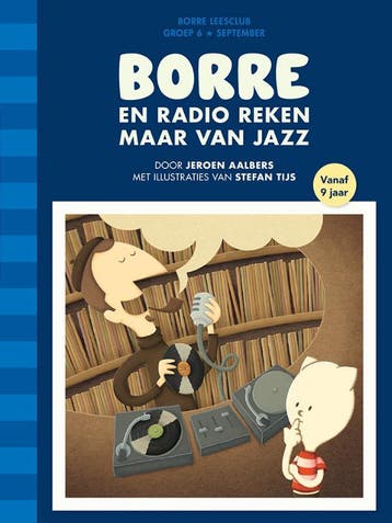 Borre en Radio Reken Maar Van Jazz / De Gestreepte Boekjes, Boeken, Kinderboeken | Kleuters, Verzenden, Gelezen, Jeroen Aalbers