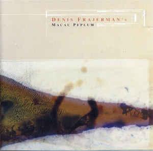 cd - Denis Frajerman - Macau Peplum, Verzenden, Zo goed als nieuw
