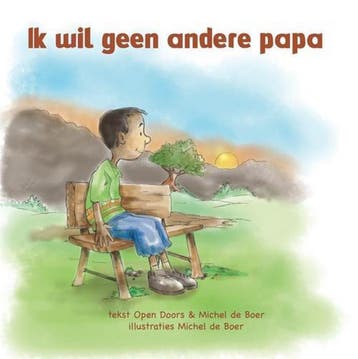 Ik wil geen andere papa - Michel de Boer 9789087820152, Boeken, Verzenden, Zo goed als nieuw, Michel de Boer