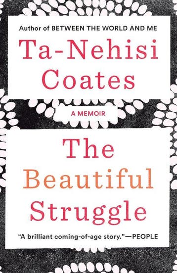 The Beautiful Struggle - Ta-Nehisi Coates 9780385527460, Verzenden, Gelezen, Ta-Nehisi Coates