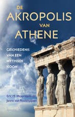 De Akropolis van Athene 9789044650044 Eric Moormann, Boeken, Verzenden, Zo goed als nieuw, Eric Moormann