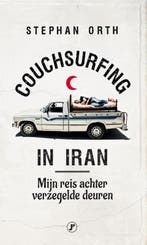 Couchsurfing in Iran 9789089758217 Stephan Orth, Verzenden, Gelezen, Stephan Orth