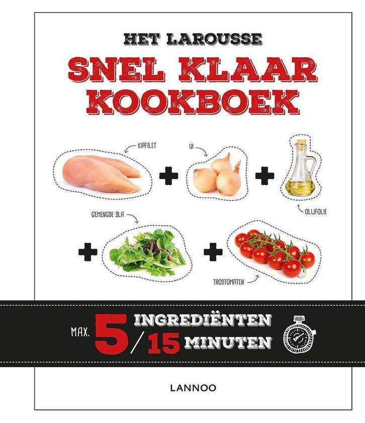 Het Larousse Snel Klaar kookboek 9789401438698, Boeken, Kookboeken, Gelezen, Verzenden