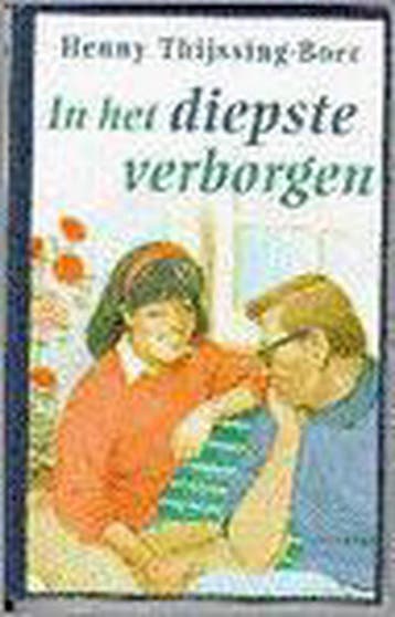 IN HET DIEPSTE VERBORGEN (VCL) - Henny Thijssing-Boer, Verzenden, Gelezen, Henny Thijssing-Boer