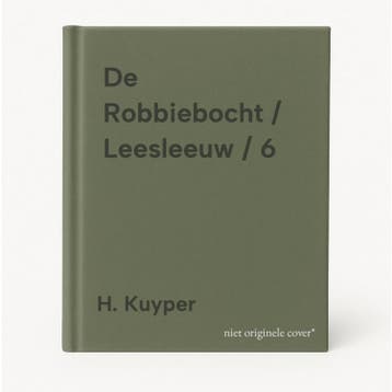 De Robbiebocht / Leesleeuw / 6 - H. Kuyper 9789027640659, Boeken, Verzenden, Gelezen, H. Kuyper