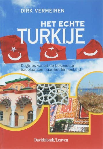 Echte Turkije, Het - Dirk Vermeiren 9789058264473, Verzenden, Gelezen, Dirk Vermeiren