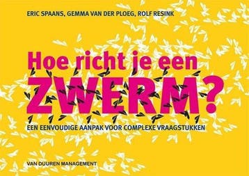 9789089653314 Hoe richt je een zwerm? | Tweedehands, Verzenden, Gelezen, Eric Spaans