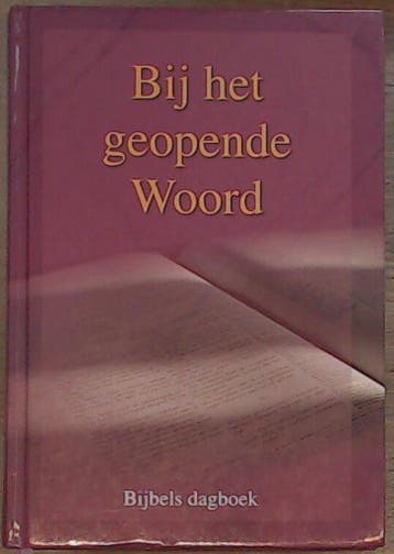 Bij het geopende woord 2016 9789055518043, Verzenden, Gelezen