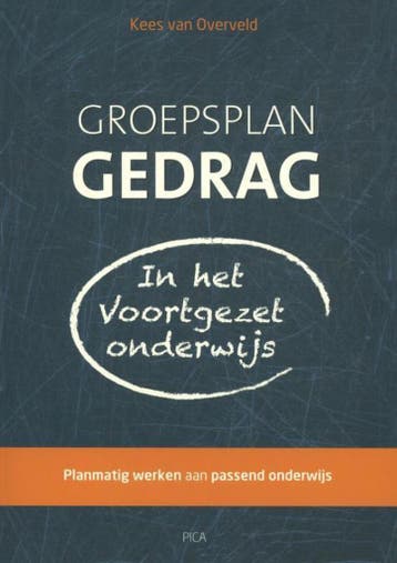 9789491806186 Groepsplan gedrag in het voortgezet onderwijs, Boeken, Schoolboeken, Verzenden, Zo goed als nieuw, Kees van Overveld