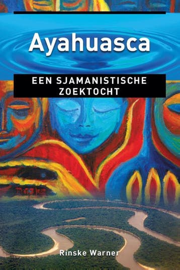 Ayahuasca / Ankertjes / 370 9789020211306 Rinske Warner, Verzenden, Gelezen, Rinske Warner