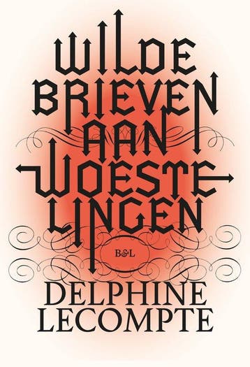 Wilde brieven aan woestelingen - Delphine Lecompte, Boeken, Verzenden, Gelezen, Delphine Lecompte