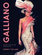 9781474277846 Galliano Spectacular Fashion, Verzenden, Nieuw, Kerry Taylor