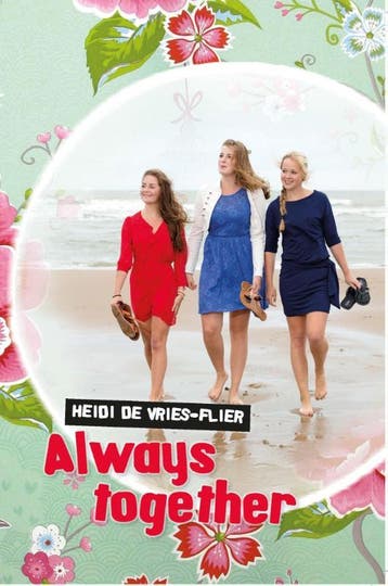 Always together Deel 3 9789462785779 Heidi de Vries-Flier, Boeken, Verzenden, Zo goed als nieuw, Heidi de Vries-Flier