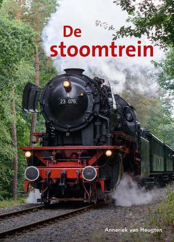 9789464397147 De stoomtrein Anneriek van Heugten, Verzenden, Nieuw, Anneriek van Heugten