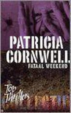 Fataal weekend / Wegener Thriller Collectie 2006 / 2, Boeken, Verzenden, Gelezen, Patricia Cornwell