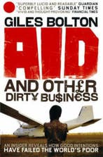 Aid And Other Dirty Business 9780091914356 Giles Bolton, Verzenden, Gelezen, Giles Bolton