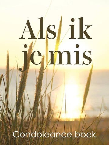 9789078169499 Als ik je mis condoleance boek, Verzenden, Nieuw, Berend-Jan Challa