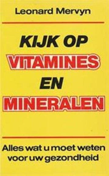 KIJK OP VITAMINES EN MINERALEN - Mervyn 9789021057989, Boeken, Verzenden, Gelezen, Mervyn