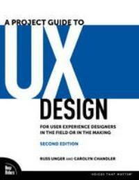 A Project Guide to UX Design - Unger Russ 9780321815385, Verzenden, Gelezen, Unger Russ