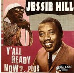 cd - Jessie Hill - YAll Ready Now? ... Plus, Verzenden, Zo goed als nieuw