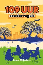 Mijnders, Hans-109 uur zonder regels (nieuw), Verzenden, Nieuw