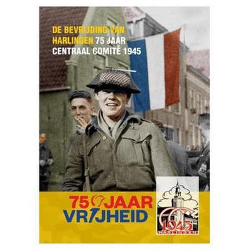 De bevrijding van Harlingen - 75 jaar Centraal Comité 1945, Verzenden, Gelezen, Hilde de Jong-Bolman