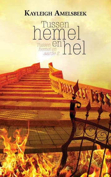 Tussen hemel en hel 9789402231854 Kayleigh Amelsbeek, Verzenden, Gelezen, Kayleigh Amelsbeek