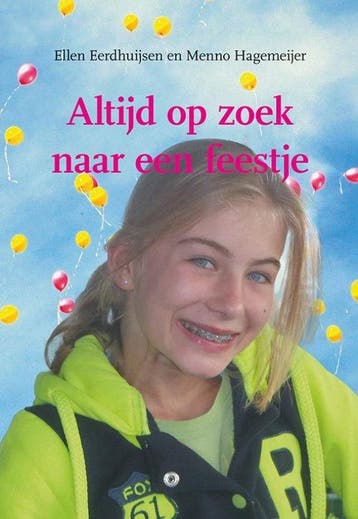Altijd op zoek naar een feestje - Ellen Eerdhuijsen, Verzenden, Gelezen, Ellen Eerdhuijsen