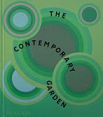 The Contemporary Garden | Nieuw, Ophalen of Verzenden, Nieuw, Phaidon Editors; Annie Guilfoyle; Sorrel Everton; Tovah Martin