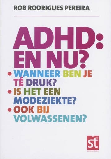 ADHD: en nu? / Spreekuur thuis - Rob Rodriques Pereira, Boeken, Verzenden, Zo goed als nieuw, Rob Rodriques Pereira
