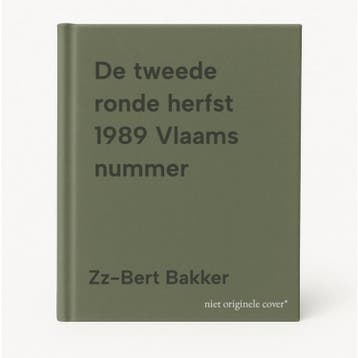 De tweede ronde herfst 1989 Vlaams nummer - Zz-Bert Bakker, Verzenden, Gelezen, Zz-Bert Bakker