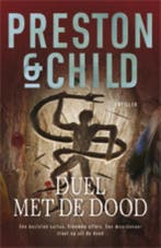Duel met de dood / Pendergast / 9 9789024530663, Boeken, Verzenden, Gelezen, Preston & Child