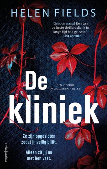 De kliniek / Connie Woolwine - Helen Fields 9789026364617, Boeken, Verzenden, Zo goed als nieuw, Helen Fields