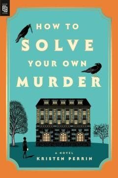 How to Solve Your Own Murder / The Castle Knoll Files / 1, Verzenden, Gelezen, Kristen Perrin