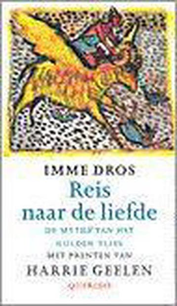 Reis naar de liefde - Imme Dros 9789021460000, Boeken, Verzenden, Zo goed als nieuw, Imme Dros