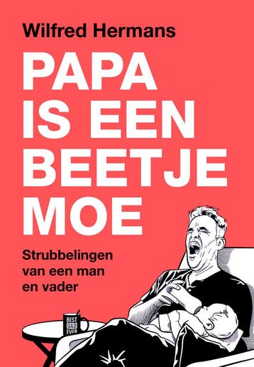 Papa is een beetje moe - Wilfred Hermans 9789043542098, Verzenden, Gelezen, Wilfred Hermans
